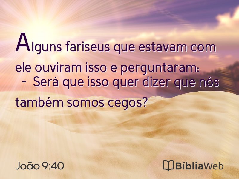 João 9:40 em imagem para compartilhar