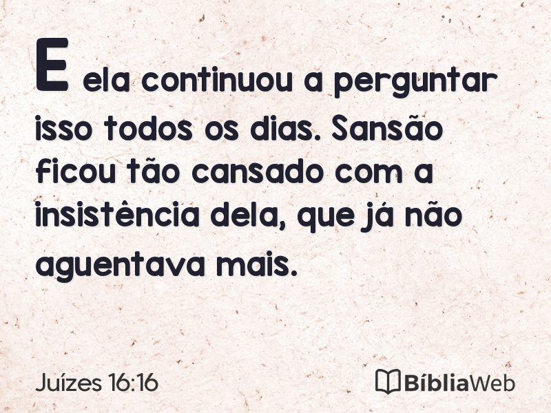 Juízes 16:16 em imagem para compartilhar
