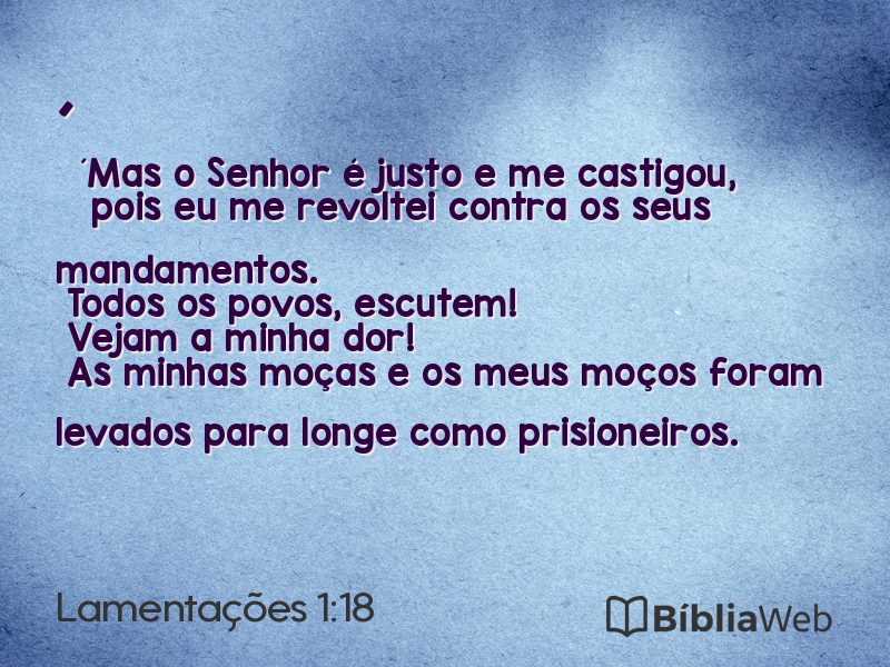 Lamentações 1:18 em imagem para compartilhar