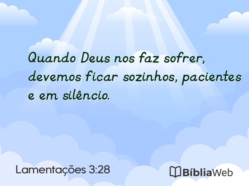 Lamentações 3:28 em imagem para compartilhar