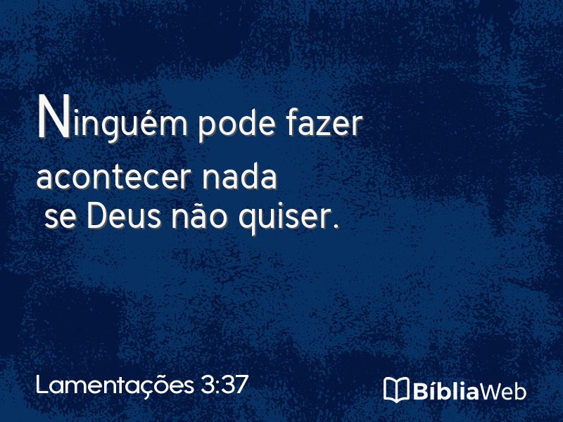 Lamentações 3:37 em imagem para compartilhar