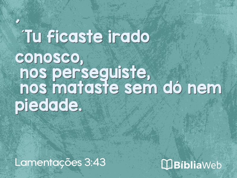 Lamentações 3:43 em imagem para compartilhar
