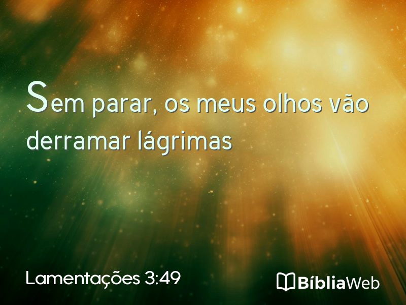 Lamentações 3:49 em imagem para compartilhar