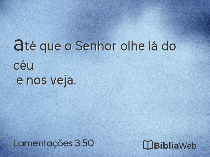 Lamentações 3:50 em imagem para compartilhar
