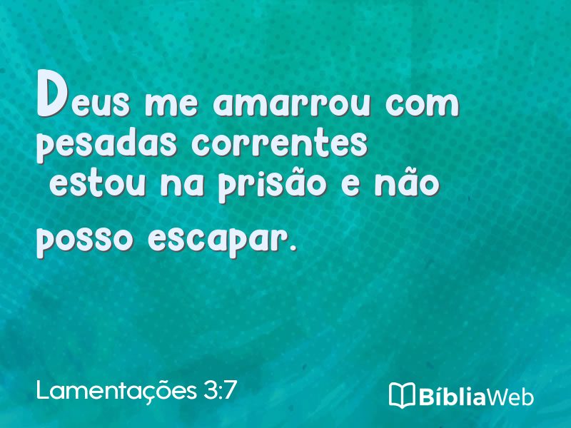 Lamentações 3:7 em imagem para compartilhar