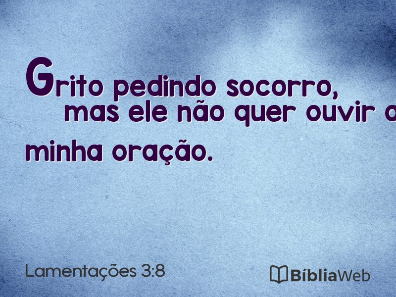 Lamentações 3:8 em imagem para compartilhar
