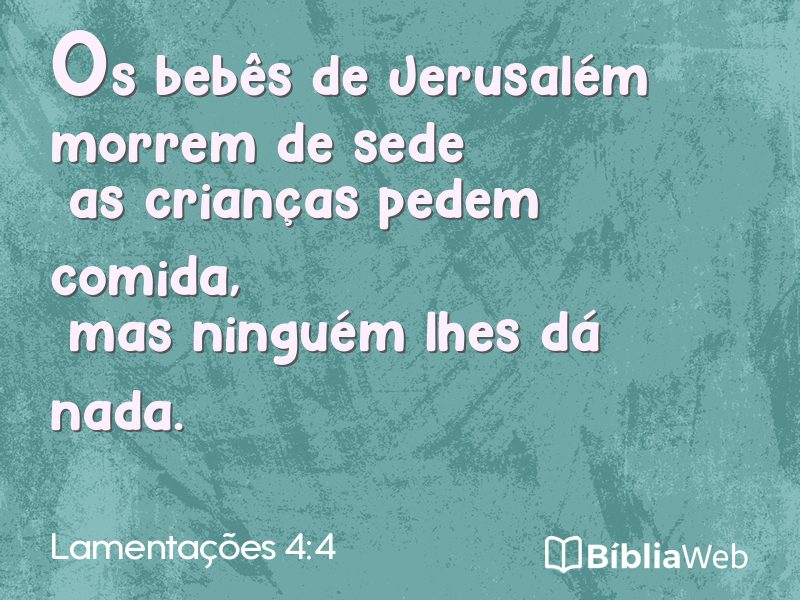 Lamentações 4:4 em imagem para compartilhar