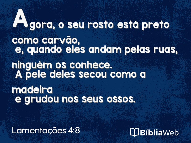 Lamentações 4:8 em imagem para compartilhar
