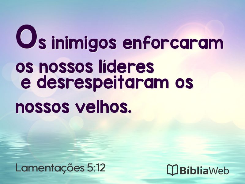 Lamentações 5:12 em imagem para compartilhar