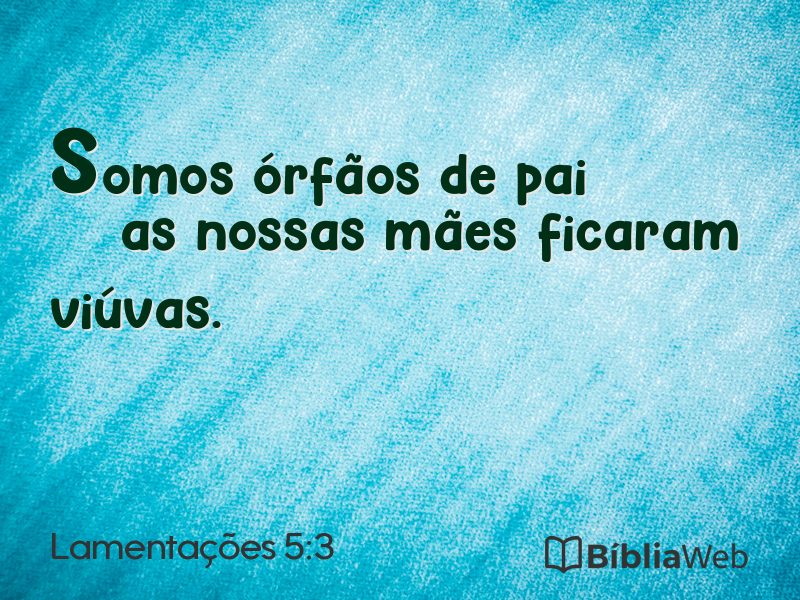 Lamentações 5:3 em imagem para compartilhar