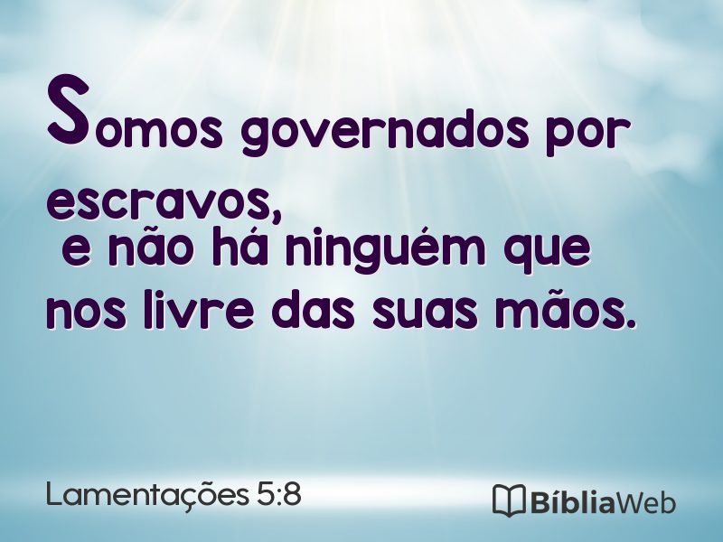Lamentações 5:8 em imagem para compartilhar