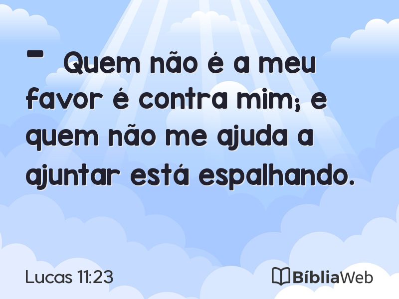 Lucas 11:23 em imagem para compartilhar