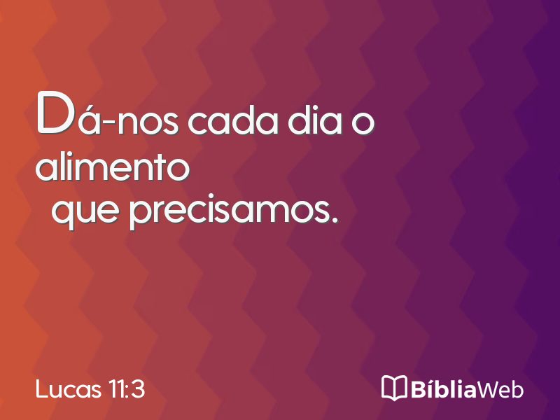 Lucas 11:3 em imagem para compartilhar