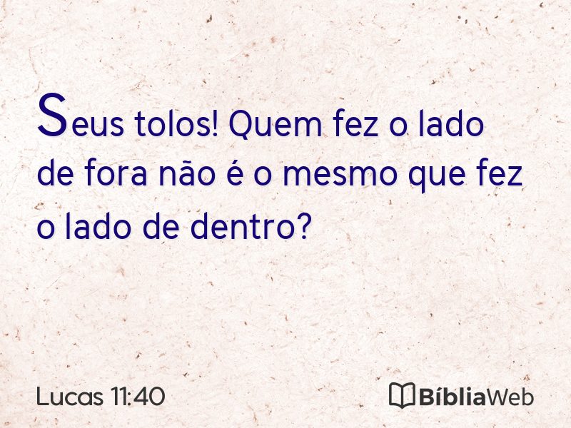 Lucas 11:40 em imagem para compartilhar