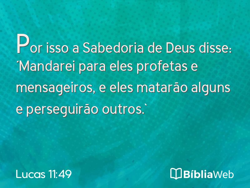 Lucas 11:49 em imagem para compartilhar