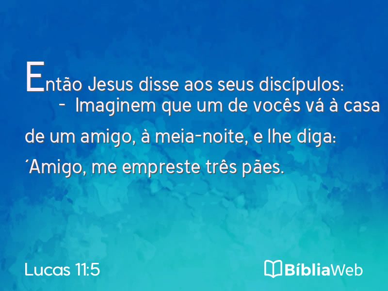 Lucas 11:5 em imagem para compartilhar