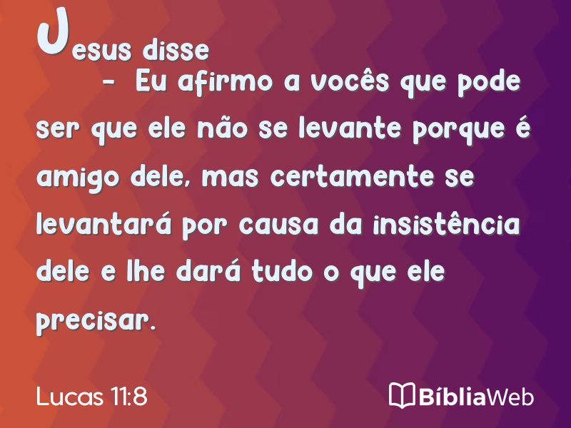 Lucas 11:8 em imagem para compartilhar