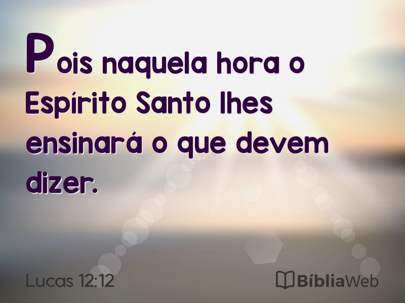 Lucas 12:12 em imagem para compartilhar