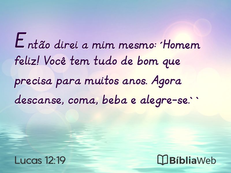 Lucas 12:19 em imagem para compartilhar