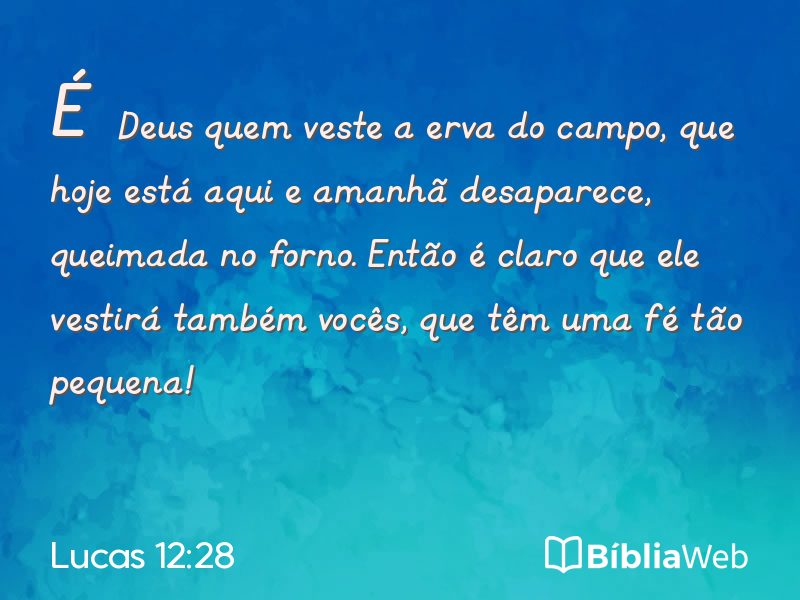 Lucas 12:28 em imagem para compartilhar