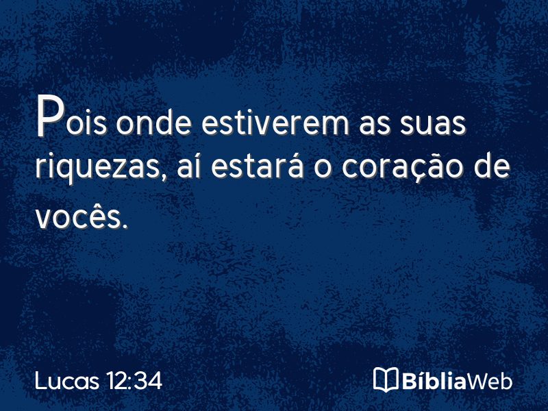 Lucas 12:34 em imagem para compartilhar