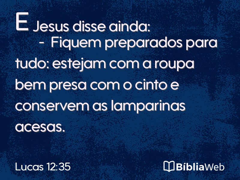 Lucas 12:35 em imagem para compartilhar