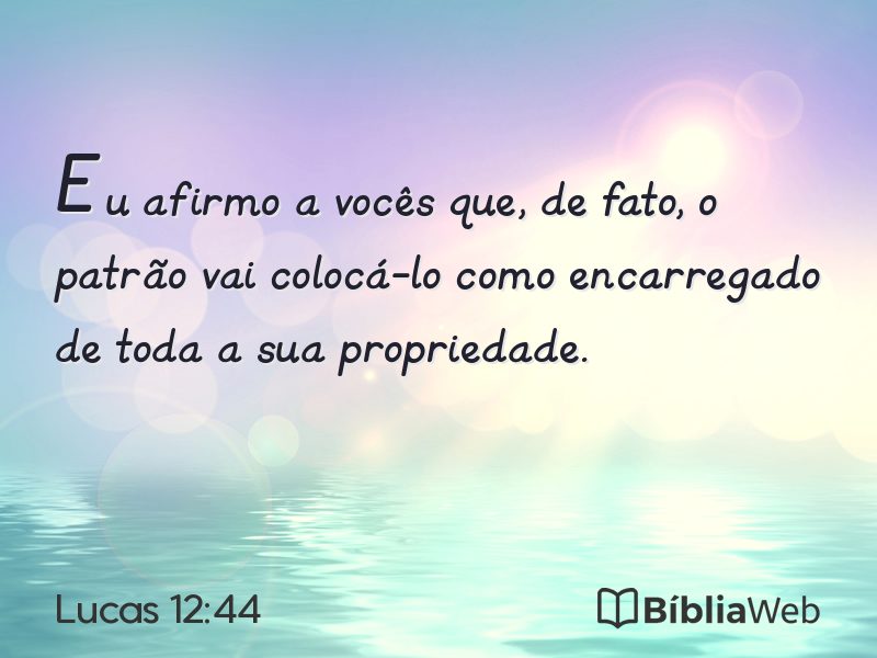 Lucas 12:44 em imagem para compartilhar