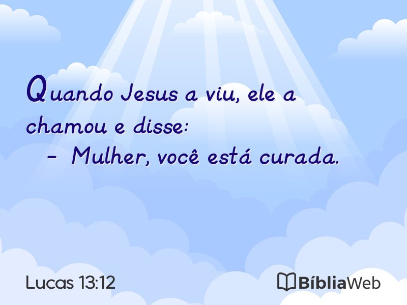 Lucas 13:12 em imagem para compartilhar