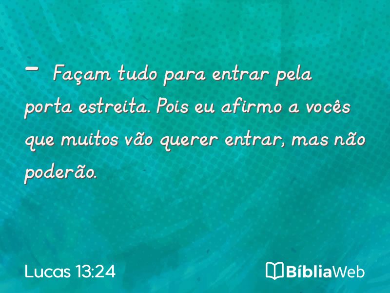 Lucas 13:24 em imagem para compartilhar