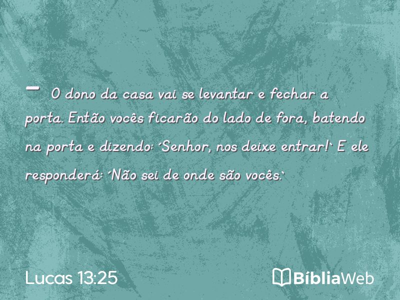 Lucas 13:25 em imagem para compartilhar