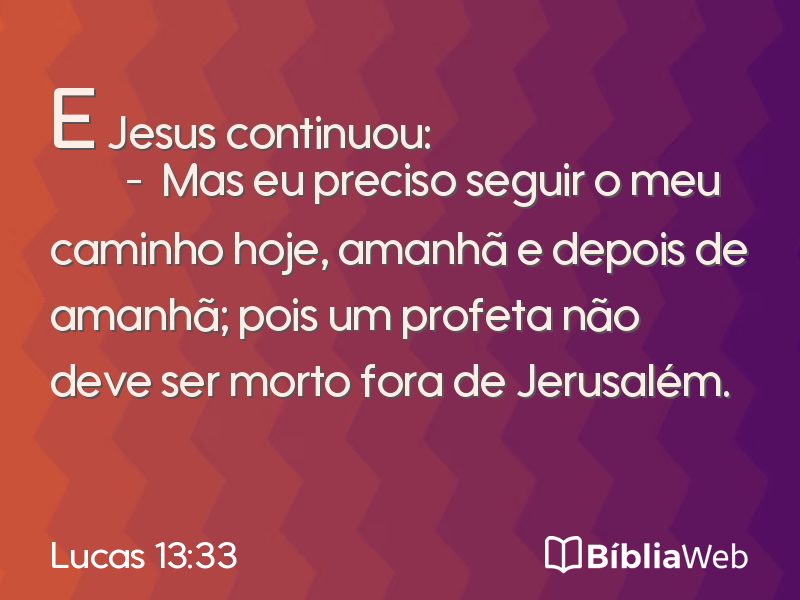 Lucas 13:33 em imagem para compartilhar