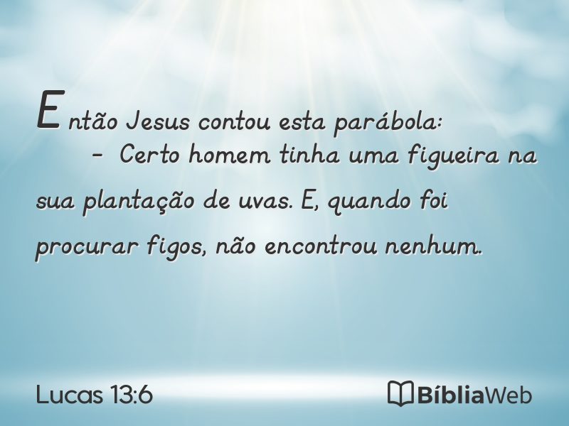 Lucas 13:6 em imagem para compartilhar