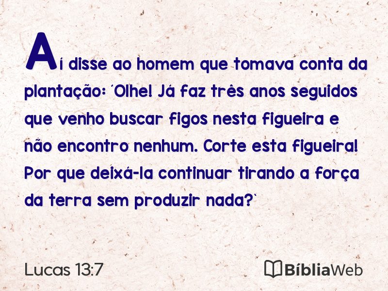 Lucas 13:7 em imagem para compartilhar