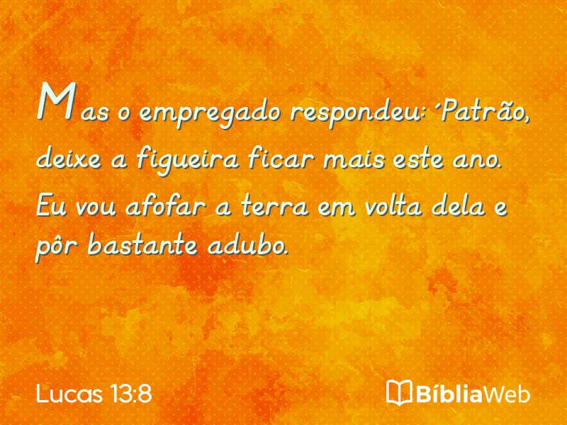 Lucas 13:8 em imagem para compartilhar