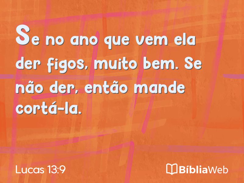 Lucas 13:9 em imagem para compartilhar