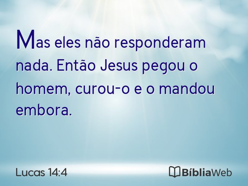 Lucas 14:4 em imagem para compartilhar