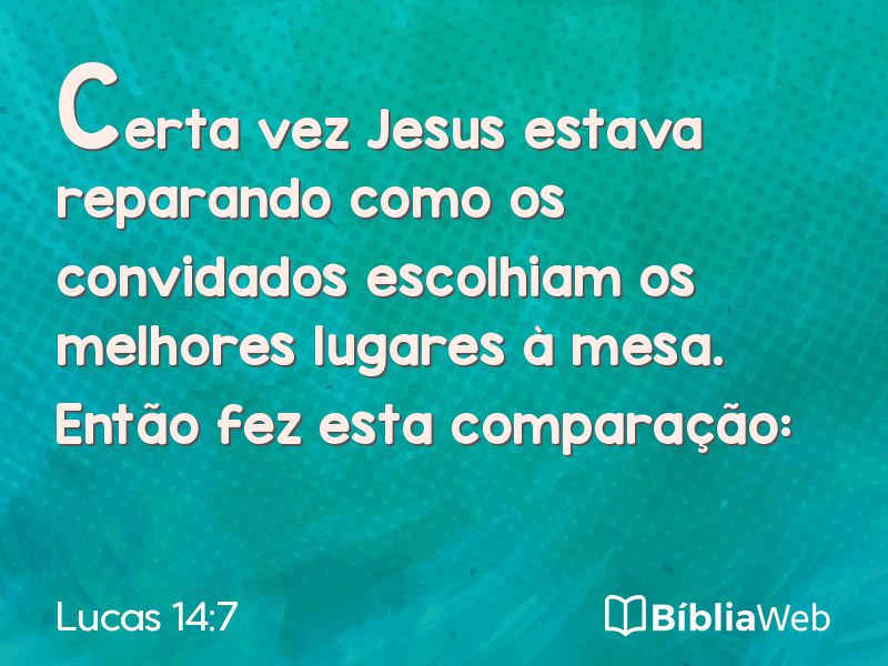 Lucas 14:7 em imagem para compartilhar