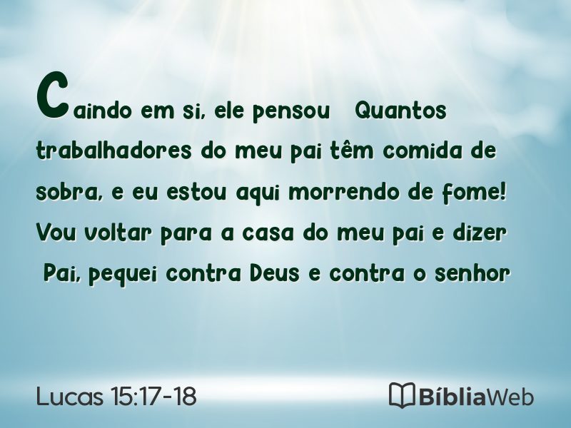 Lucas 15:17-18 em imagem para compartilhar