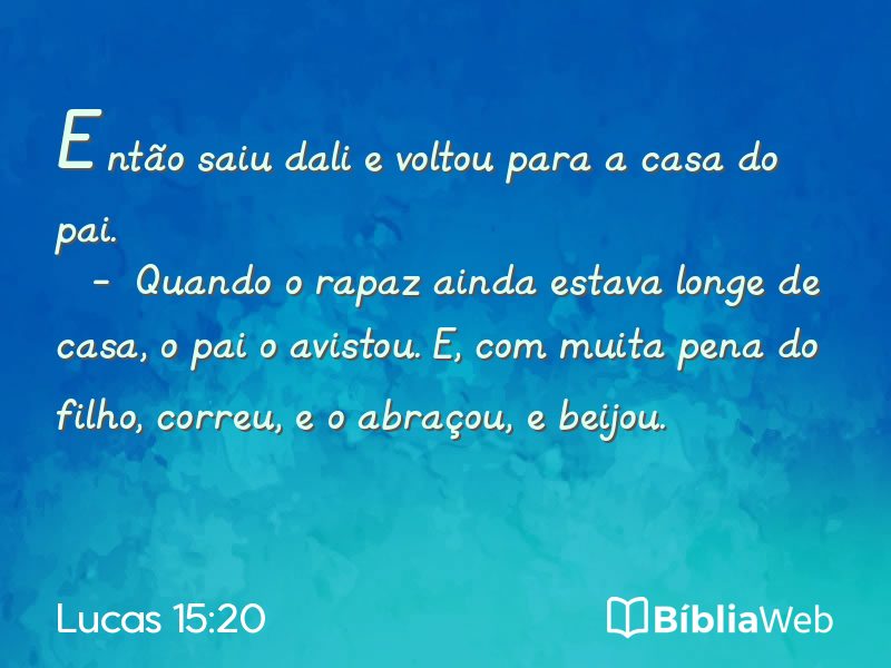Lucas 15:20 em imagem para compartilhar