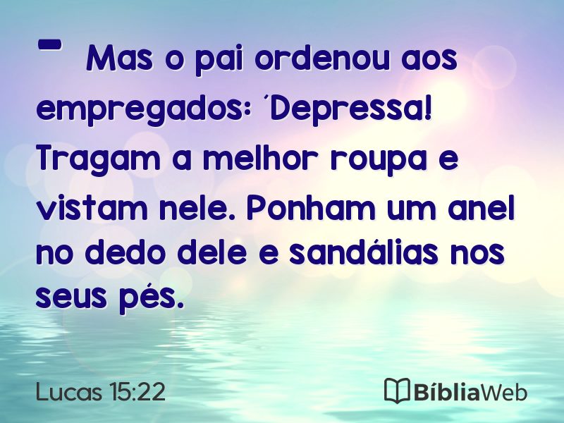 Lucas 15:22 em imagem para compartilhar