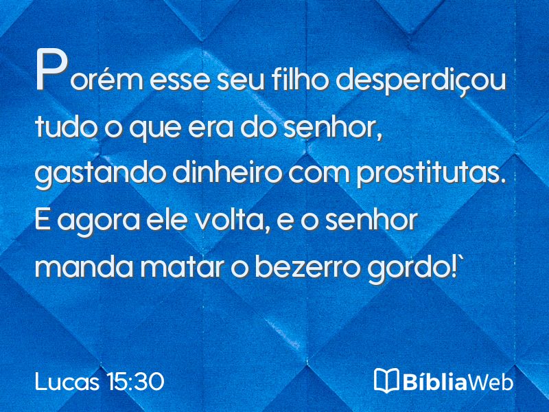 Lucas 15:30 em imagem para compartilhar
