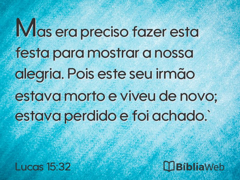 Lucas 15:32 em imagem para compartilhar