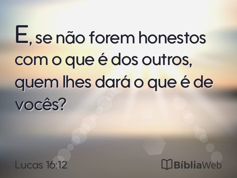 Lucas 16:12 em imagem para compartilhar