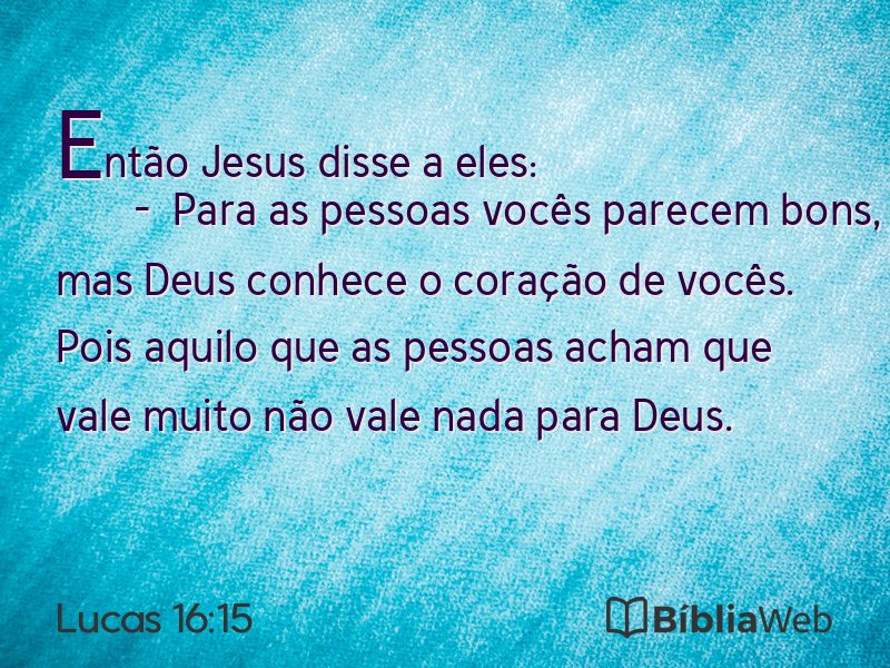 Lucas 16:15 em imagem para compartilhar