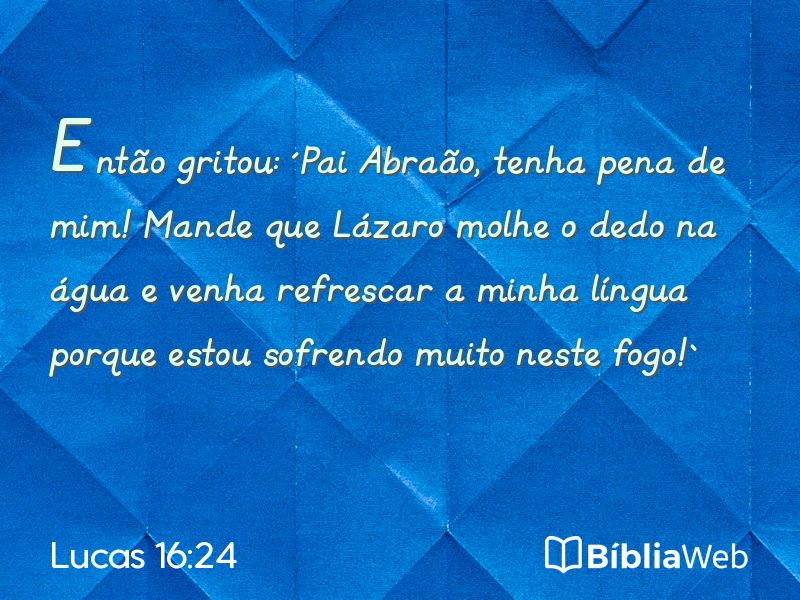 Lucas 16:24 em imagem para compartilhar