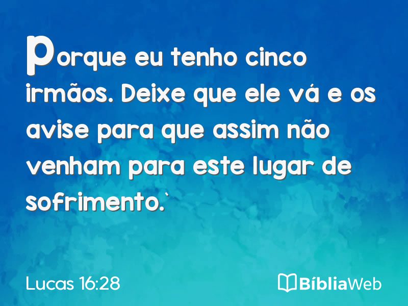 Lucas 16:28 em imagem para compartilhar