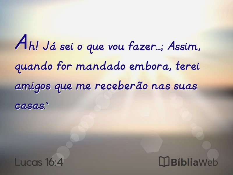 Lucas 16:4 em imagem para compartilhar