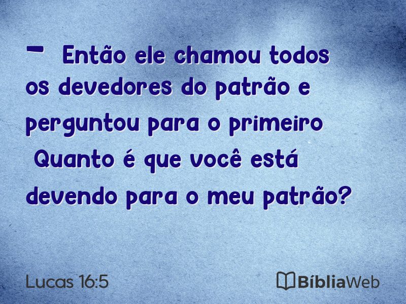 Lucas 16:5 em imagem para compartilhar