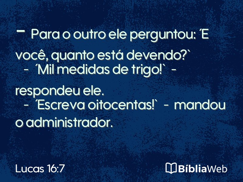 Lucas 16:7 em imagem para compartilhar