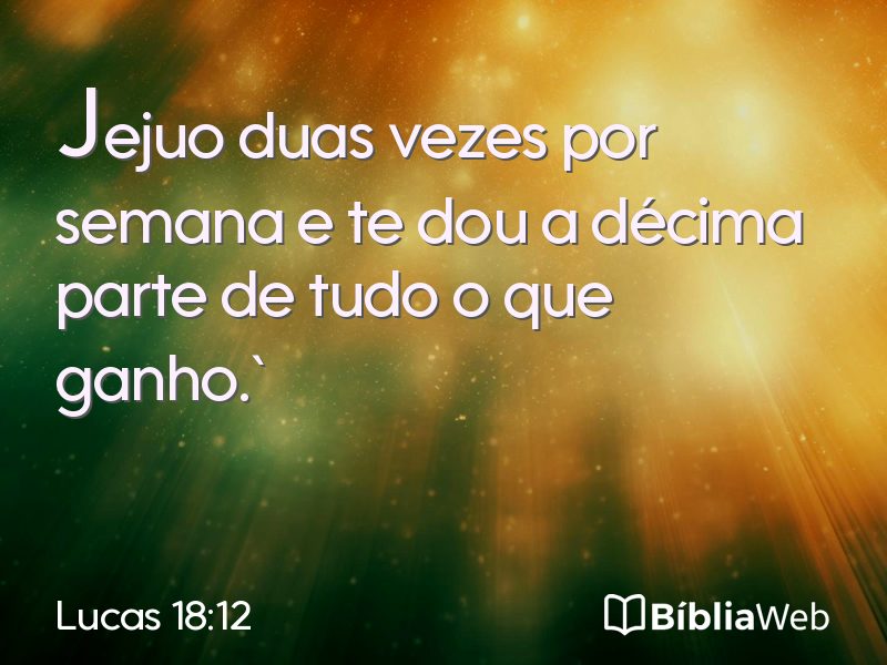 Lucas 18:12 em imagem para compartilhar